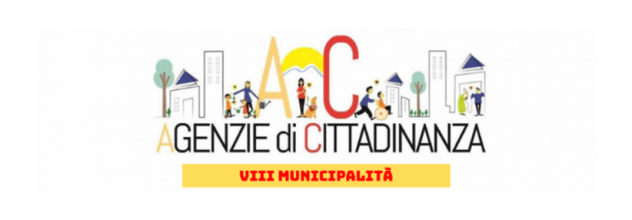 Parte l’Agenzia di Cittadinanza per l’VIII Municipalità!