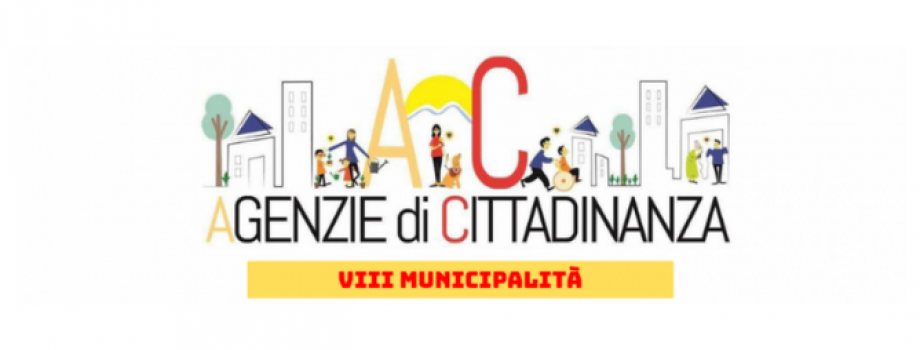 Parte l’Agenzia di Cittadinanza per l’VIII Municipalità!