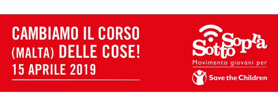 “Cambiamo il Corso (Malta) delle Cose”: il 15 aprile l’evento di Save The Children!